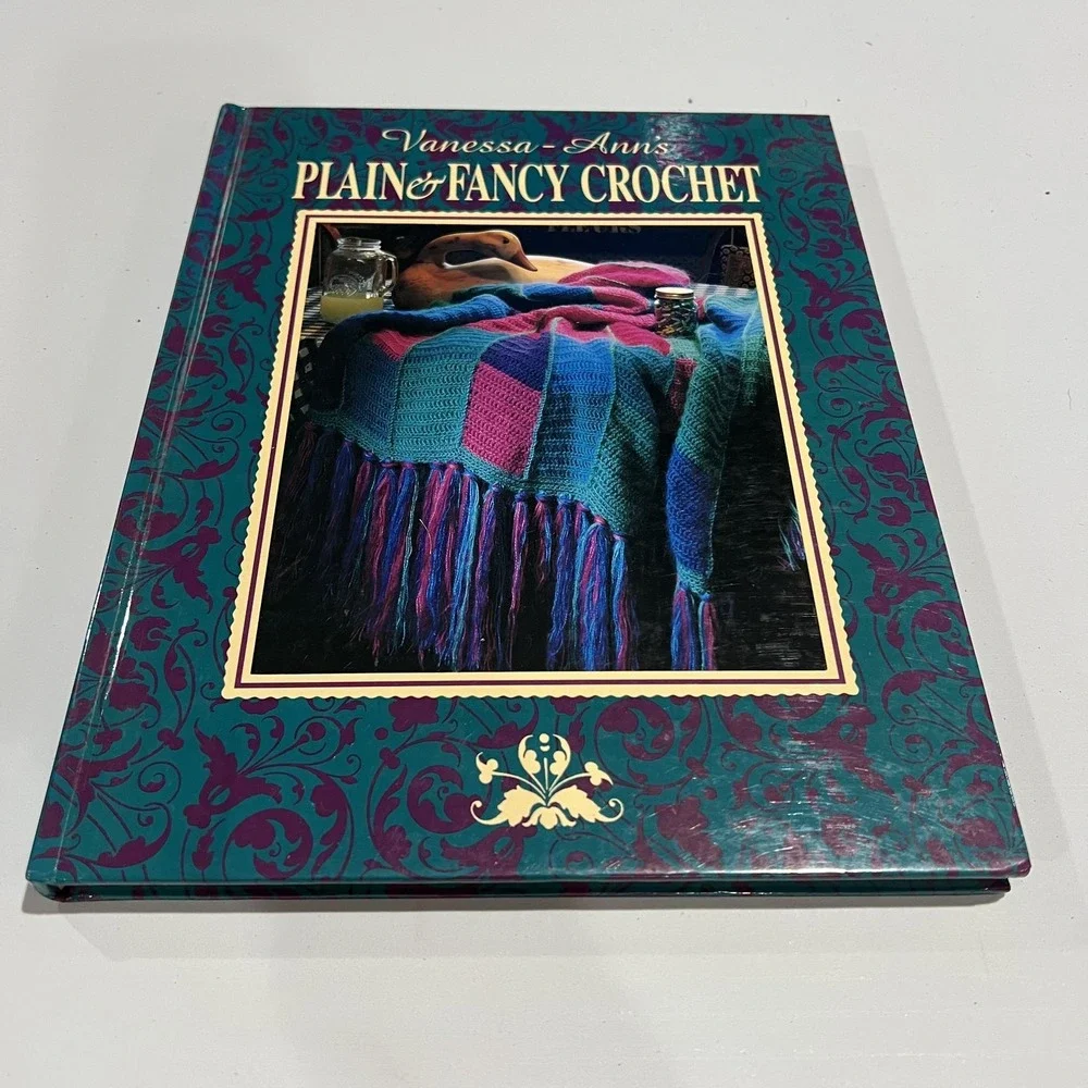 Vanessa-Ann's Plain & Fancy Crochet Book Hardcover Patterns Crochet Treasury